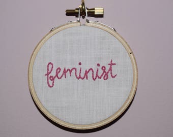 Feminist - Embroidery Hoop Protest Art