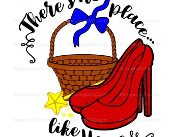 SVG - Theres no place like home - Wizard of Oz svg - Dorothy oz svg - ruby slippers svg - tshirt svg - pallet sign svg - pajamas svg