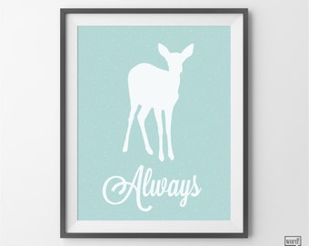 Harry Potter Always Poster, Harry Potter Print, Deathly Hallows Print, Nursery Decor, Harry Potter quote, Harry Potter Nursery Art