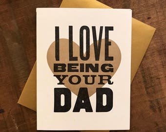 I Love Being Your Dad Letterpress Folded Card