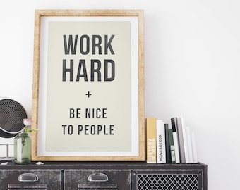 Work Hard and Be Nice to People - Vintage Style Print on Canvas - Natural