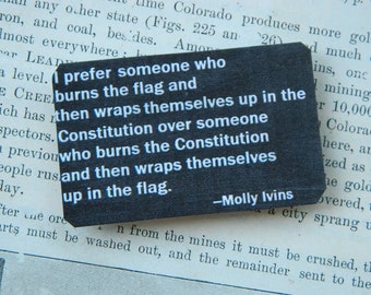 Magnet Molly Ivins Quote I prefer someone who....