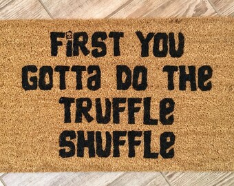Goonies door mat, Truffle shuffle doormat, Chunk, Housewarming gift, gifts for men, funny doormat, welcome mat, truffle shuffle door mat