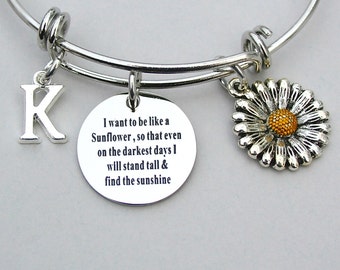 SunFlower-" I Want To Be Like A Sunflower, So That Even On The Darkest Days, I will Stand Tall And Find The Sunshine" Bangle,Personalized 67
