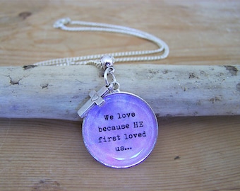 Handmade engraved silver pendant necklace with Christian Bible verse "We love because he first loved us" (1 John 4:19) and cross charm