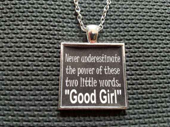 The Power of GOOD GIRL kinky bdsm fetish quotes