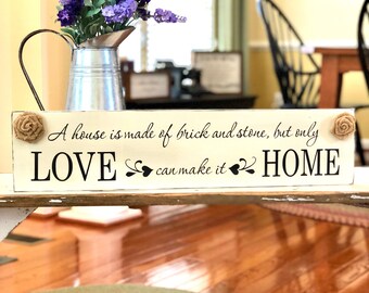 New Home Gift - A House is Made of Brick and Stone - Closing Gift - Housewarming Gift - Wedding Gift - New House Gift -Love Can Make it Home