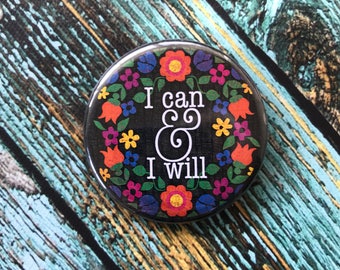 I Can & I Will 2.25 inch Button