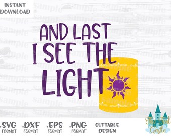 Rapunzel Quote, Tangled Lamp, Disney Inspired Cutting Files in Svg, Eps, Dxf and Png Formats