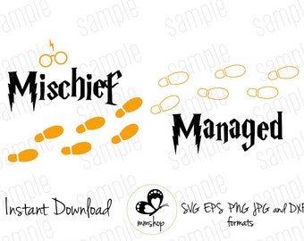 Mischief Managed - Instant Download - SVG FILES