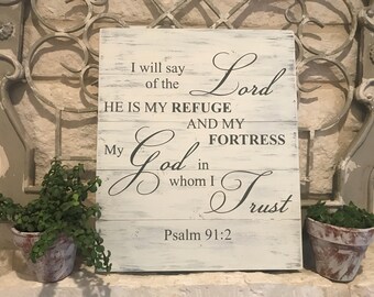 Psalm 91:2 Hand Painted Wood Sign 14.5" x 16.75"