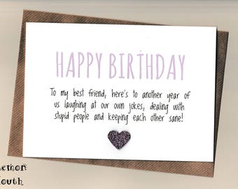 Funny BEST FRIEND Birthday Card/ Bestie / Love / Friends /Humour / Banter / Greetingcards - Another Year (P)