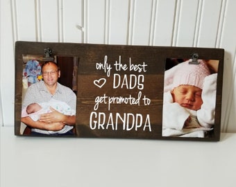 Father's Day Picture Frame gift! Gift for dad, photo board, picture clip, get promoted to, first fathers day gift for grandpa D/GP7x12
