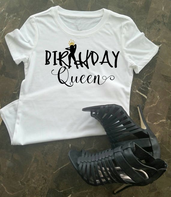 Birthday Queen Shirt Birthday Shirt Women's Birthday