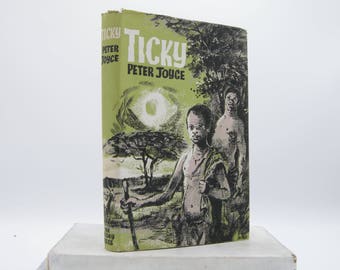 Ticky by Peter Joyce (Vintage, Africa, Adventure)