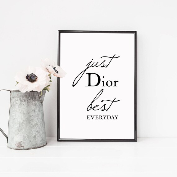 Dior Print just dior best fashion quote print fashion wall