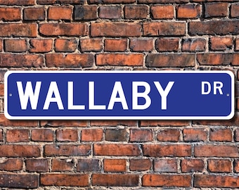 Wallaby, Wallaby Gift, Wallaby Sign, Wallaby decor, Wallaby lover, marsupial, kangaroo family, Custom Street Sign, Quality Metal Sign