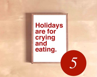 Funny Holiday Card Set - Funny Christmas Card Set - Boxed Holiday Cards - Funny Holiday Gift - Holidays are for crying and eating.