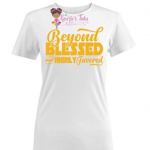 beyond blessed shirt