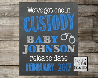 We've Got One In Custody - Printable Pregnancy Announcement / Chalkboard Police Photo Prop / Baby Reveal / Social Media Digital JPEG