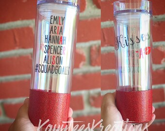 Liars Tumbler // Kisses A // Squadgoals // PLL