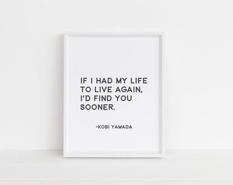 Id Find You Sooner Print Love Art Printable Art Quote Id Find You Sooner Print Love Art Printable Art Quote