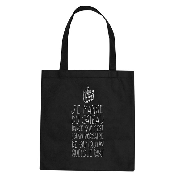 Tote bag Funny Quote, birthday funny french quote, good excuse to eat some cake. printable quote, inspirational quote.