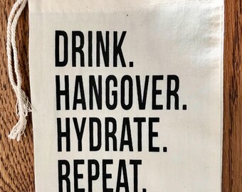 Hangover/Survival Kit "Drink. Hangover. Hydrate. Repeat" 4x6 Muslin Drawstring Bag, Perfect for Wedding, Bachelorette, Bachelor Weekend!