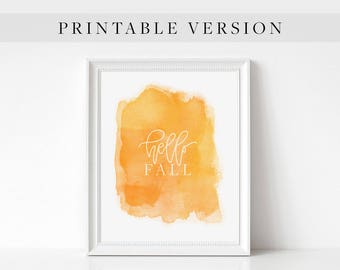 SALE! Printable Watercolor Handwritten Hello Fall Art // Instant Download Handwritten Monoline Modern Calligraphy, Orange Yellow Fall Decor