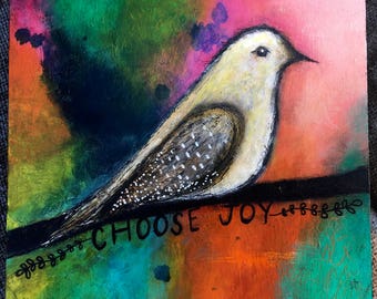 Choose Joy, bird mixed media painting on cradled wood