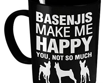 Basenjis Mug -Basenjis Make Me Happy- Basenjis Gift