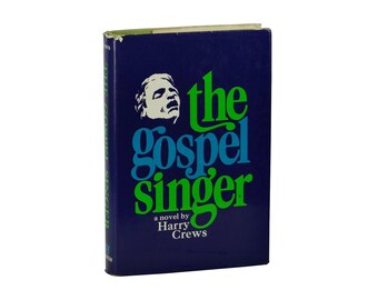 The Gospel Singer ~ HARRY CREWS ~ First Edition ~ 1st Printing 1968 ~ Hardcover