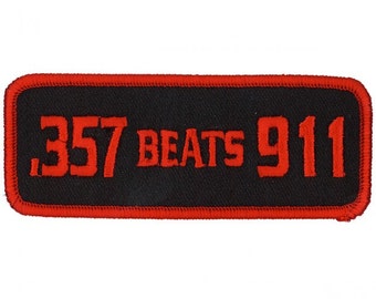 357 BEATS 911, Exceptional Quality Iron-on / Saw-on, Heat Sealed Backing Rayon PATCH - 4" X 2"