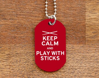 Keep Calm and Play With Sticks Dog Tag Necklace for Marching Band Geeks and Musicians