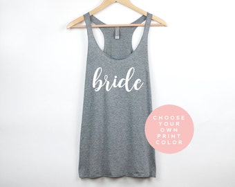 Bride Tank Top, Bride Shirt, Bride Gift, Bridal Shower Gift, Bachelorette Party Tank Tops, Bridal Party Gift Shirts