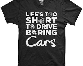 Life's too short to drive boring cars shirt car tshirt jdm apparel car mechanic tshirt jdm gear funny gift for car enthusiast