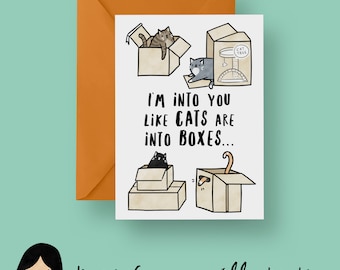 I’m Into You Like Cats Are Into Boxes Card, Cat Valentines Card - Hand Illustrated Card, Cat Card, Kitten Card, Romantic Card, Love Card