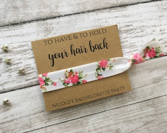 Hair Ties, Bachelorette Party Favors , To Have & To Hold Your Hair Back, Bachelorette Party, Elastic Hair Tie, Bulk Hair Ties, Bridesmaid