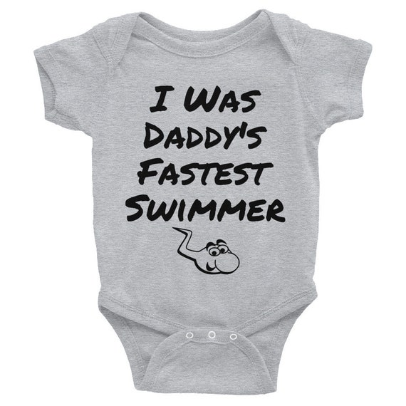 I Was Daddy's Fastest Swimmer Baby Clothes, Funny Onesies, Infant Hipster Bodysuit Baby Girl, Baby Boy, Baby Shower Gift