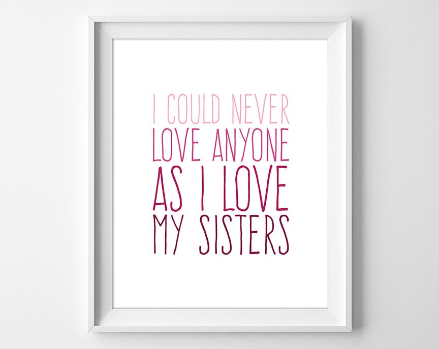 I Love My Sister Quotes Fascinating I Could Never Love Anyone As I Love My Sisters Little Women I Love My Sister Quotes Amusing I Could Never Love Anyone As I Love My Sisters Little Women