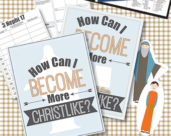 October {Come Follow Me} How Can I Become More Christlike - Teaching Package