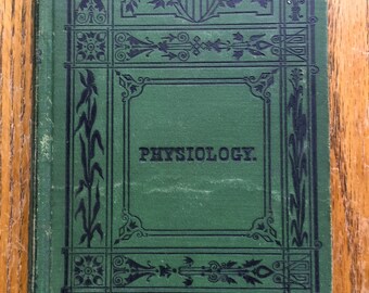 Elements of Physiology and Hygiene 1872 by R. T. Brown, M. D.