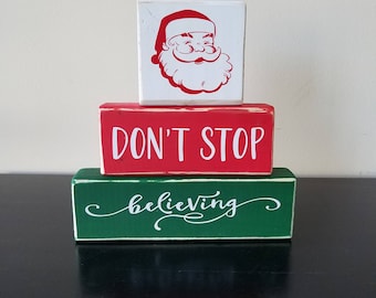 Santa Stacker ~ Don't Stop Believing ~ Christmas Stacker ~ Santa Believer