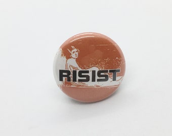 Resist - 1" Pin, Zipper Pull or Keychain