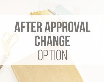 ADD ON: Ooops! After Approval Change.
