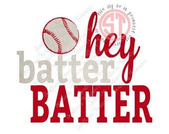 Hey Batter Batter Editable vector Cut File .eps .ai .svg and .pdf formats included INSTANT download