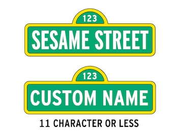 Sesame Street Sign with Custom Name (4.99) - Please send me a message with name you would like. svg,dxf, eps, png, Pdf