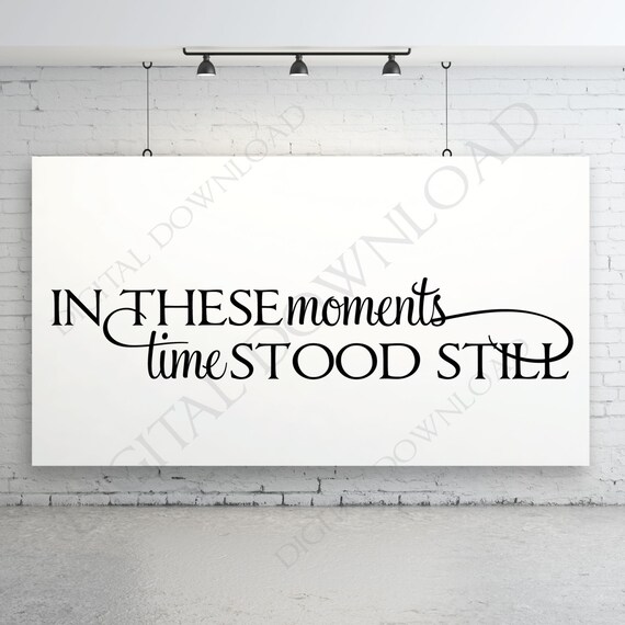 In these moments time stood still Quote Vector Download