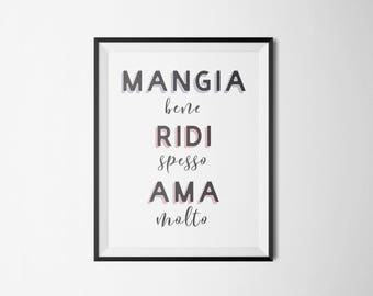 Italian Quote, Printable Art, Mangia Bene Ridi Spesso Ama Molto || Instant Download, Kitchen Decor, Mother's Day Gift