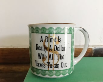 Retro funny saying coffee mug, tax joke